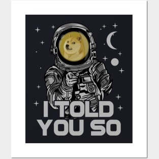 Astronaut Dogecoin DOGE Coin I Told You So Crypto Token Cryptocurrency Wallet Birthday Gift For Men Women Kids Posters and Art